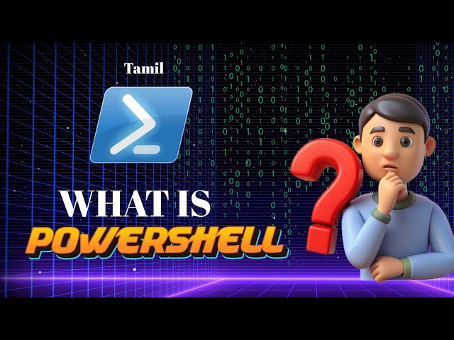 What is PowerShell? | Basics of Microsoft PowerShell Explained for Beginners In Tamil