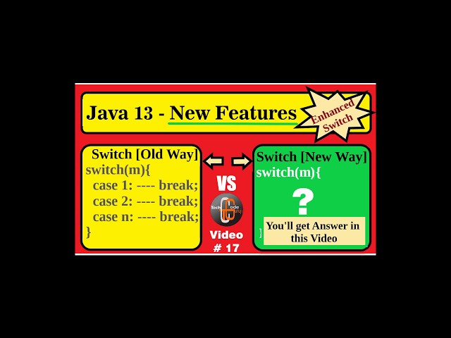 Enhanced switch in Java Jdk12 and Jdk13 - New Feature in Java