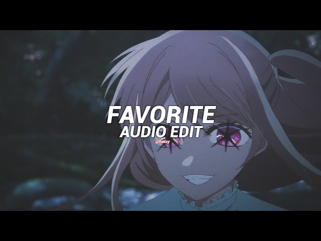 Favorite - Isabel LaRosa [Edit Audio]