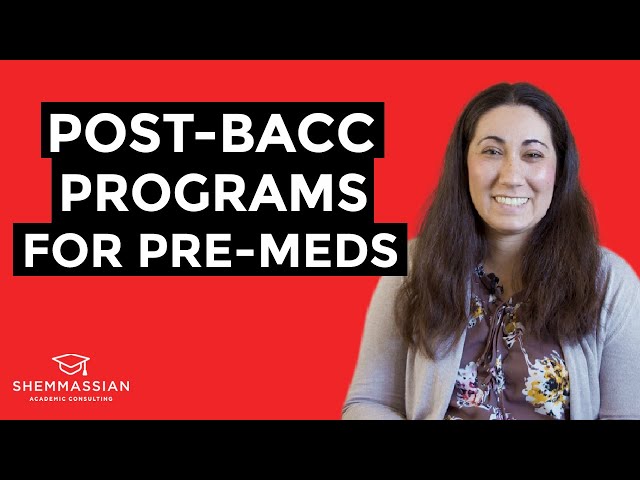 Post-Baccalaureate Premed Programs: Are They Right For You?