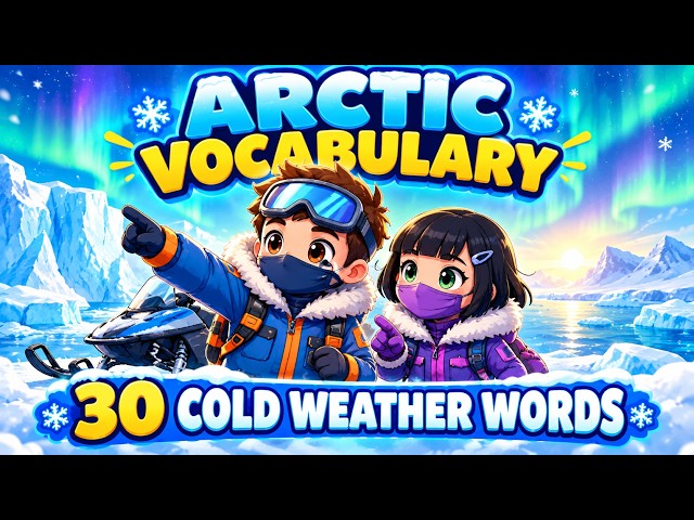 30 Arctic Cold Weather Words Explained (Complete English Vocabulary)