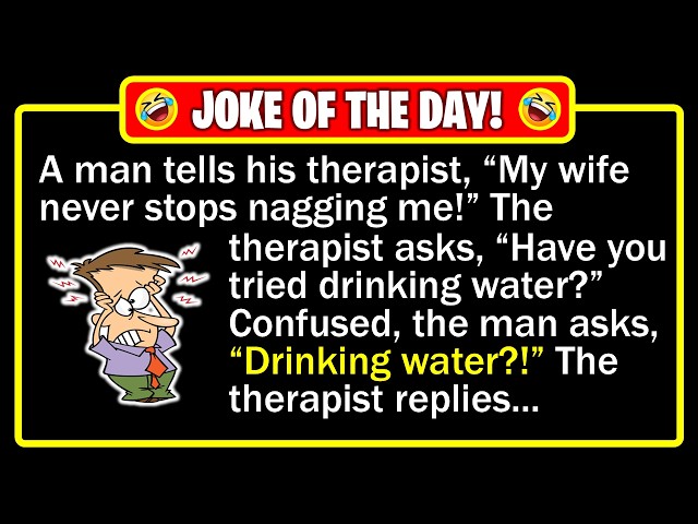 🤣 BEST JOKE OF THE DAY! - "Nagging Cure" His Therapist’s Strange Advice Actually Worked...