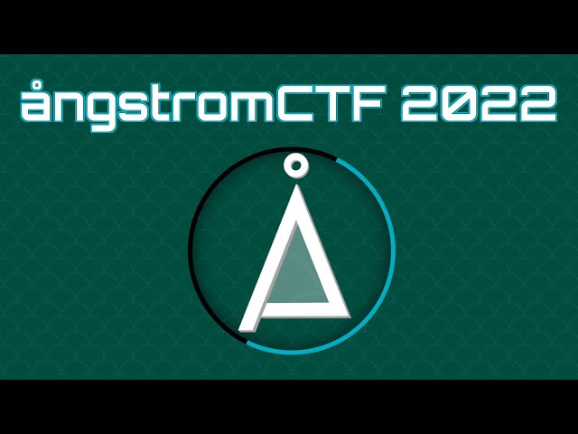 Angstrom CTF 2022 - Challenge Walkthroughs