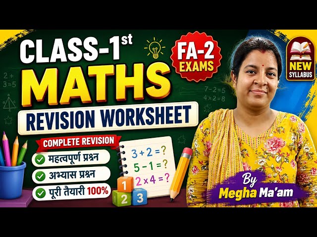 Class-1st Revision Worksheet FA-2 Exams Maths By Megha Ma'am