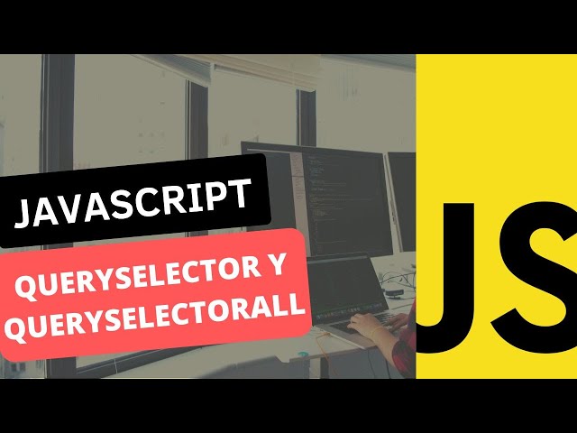 ✅ APRENDE COMO usar QUERYSELECTOR en JAVASCRIPT