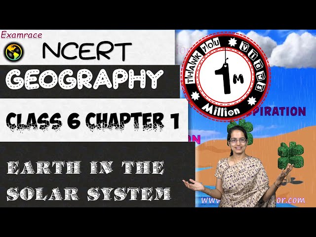 NCERT Class 6 Geography Chapter 1: Earth in the Solar System - Dr. Manishika | English | CBSE