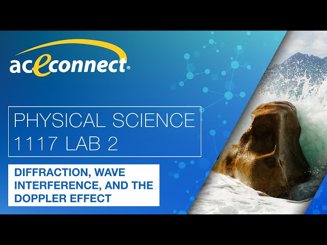 Physical Science 1117 Lab 2 || Diffraction, Wave Interference, and the Doppler Effect