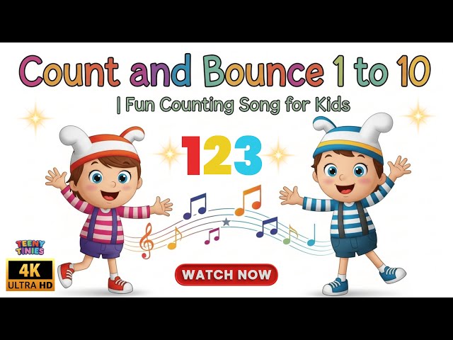 Count and Bounce 1 to 10 🎵 | Fun Counting Song for Kids