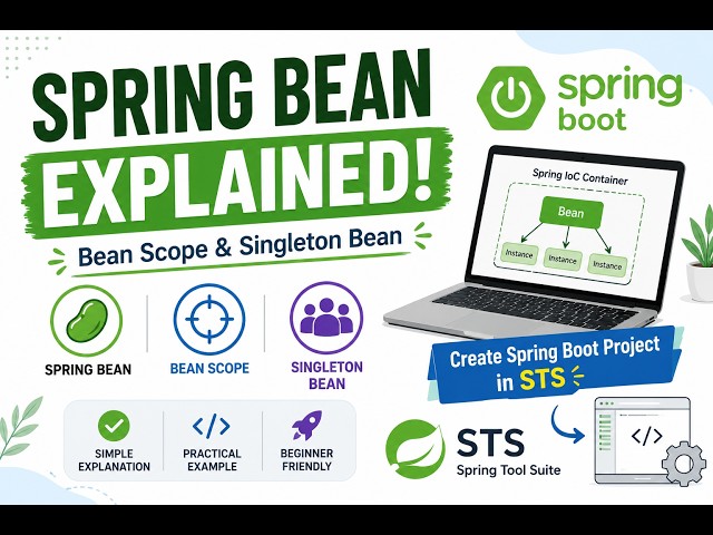 Spring Bean Explained | Bean Scope and Singleton in Spring Boot | Beginner Tutorial