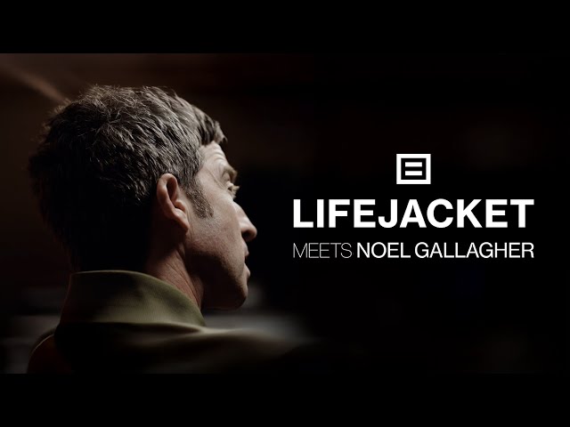 LIFEJACKET meets Noel Gallagher | “It’s like being asked to write a B-side for The Beatles”