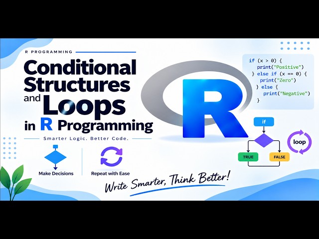 3_Conditional Structures and Loops in R