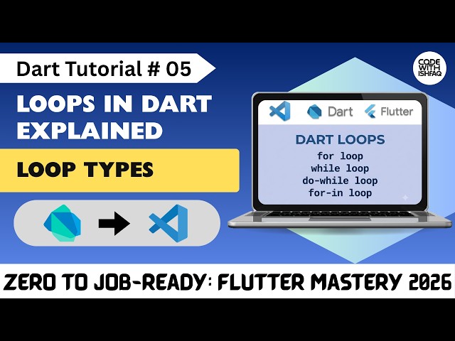 Loops in Dart Explained | Dart Tutorial # 05 | Complete Dart Course for Beginners