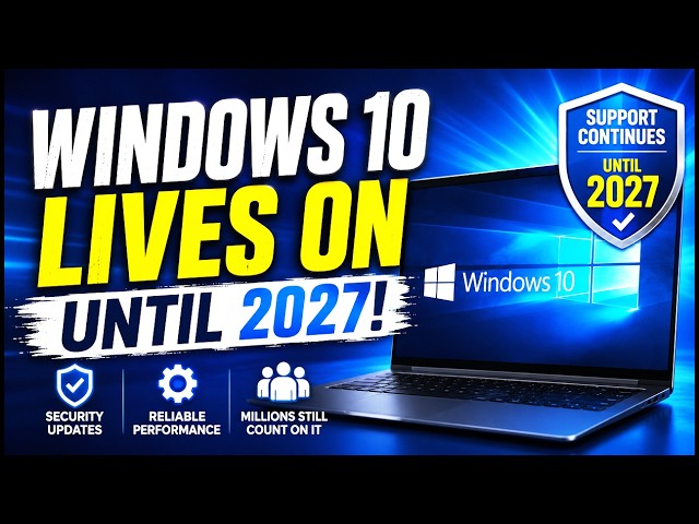 Windows 10 Support Extended to 2027! Here's How to Get Free Security Updates