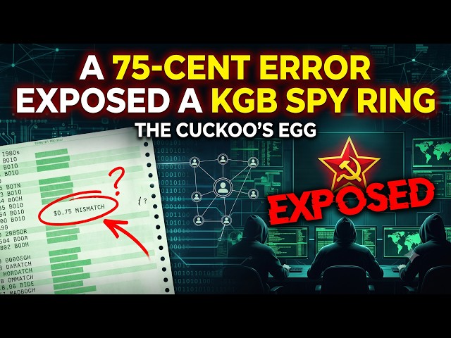 A 75-Cent Error Exposed a KGB Spy Ring (The Cuckoo's Egg)