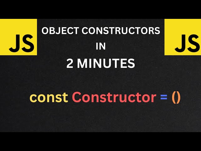 JS Object Constructors in 2 Minutes