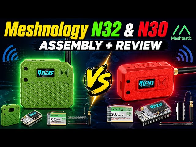 Meshnology N32 & N30 Assembly 🔥 Building Two LoRa Meshtastic Devices | ESP32-S3 + SX1262
