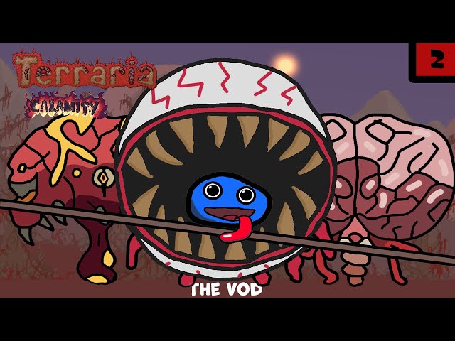 [VOD] So many bosses in TERRARIA CALAMITY...