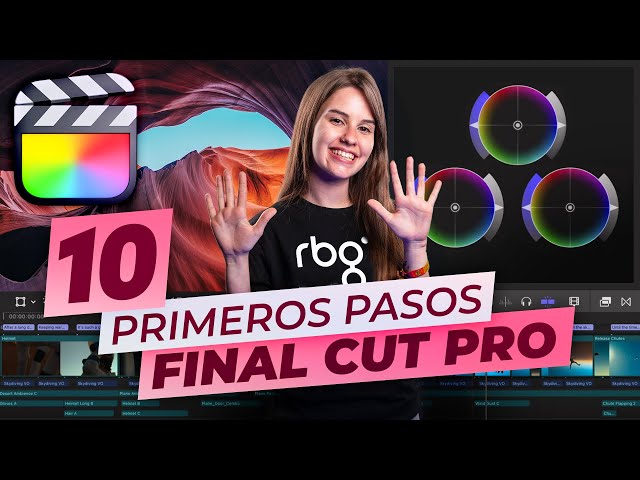 10 PRIMEROS PASOS para EMPEZAR con FINAL CUT PRO