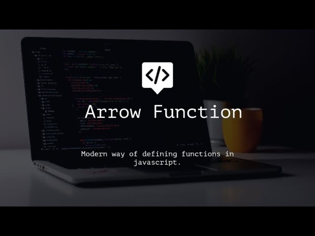 2. Arrow Function