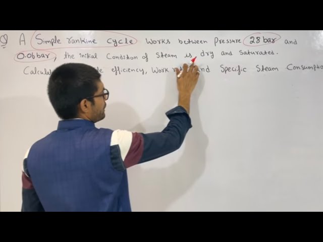 Lecture-12 (Numerical problem on Rankine cycle)