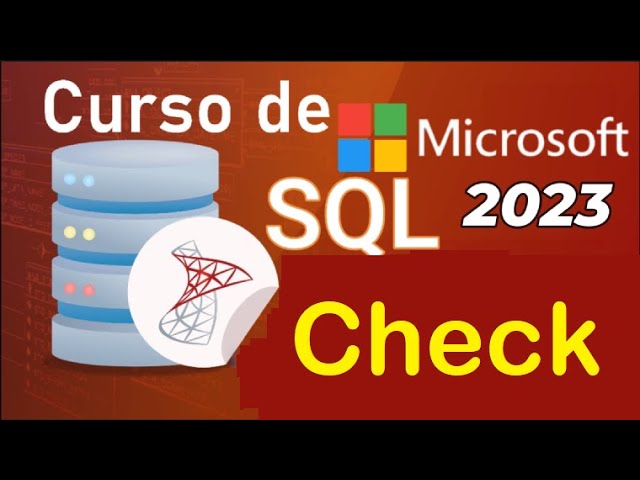 SQL Server 2021 Course from Scratch | CONSTRAINTS - CHECK (video 22)