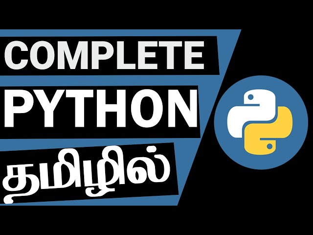 Learn Python In Tamil | Complete Python Tutorial in One Video Tamil
