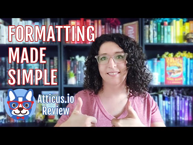 FORMATTING A BOOK WITH ATTICUS | review of writing software for authors