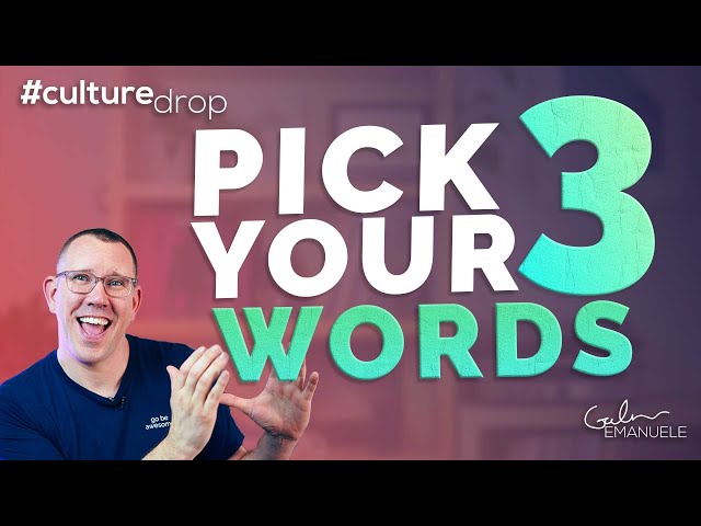Personal Impact: What Are Your Three Words? | #culturedrop | Galen Emanuele