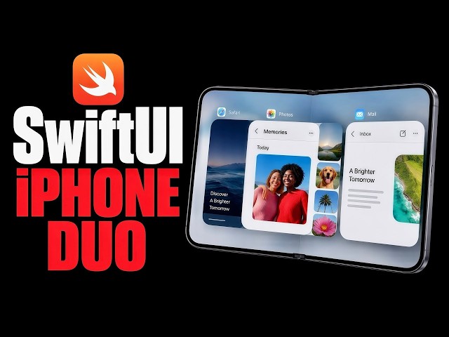 iPhone Duo SwiftUI Tutorial: Build Responsive Apps for Foldable Screens