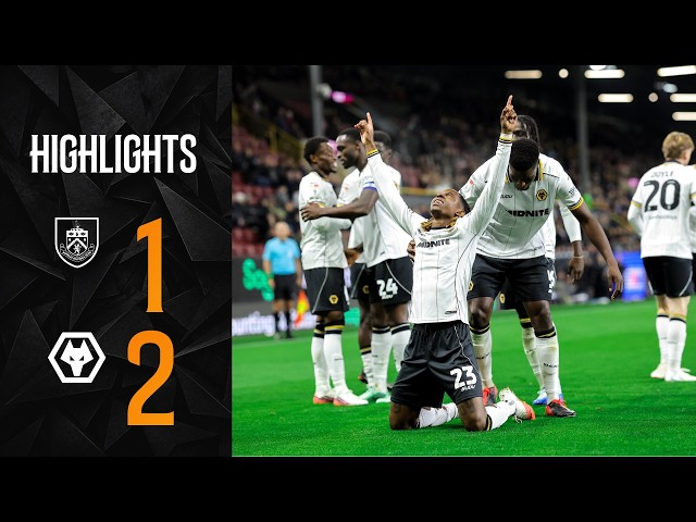Chirewa wins it at Burnley! | Burnley 1-2 Wolves | Highlights