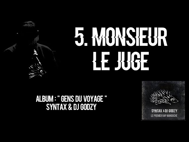 MR LE JUGE album GENS DU VOYAGE Syntax & dj Godzy