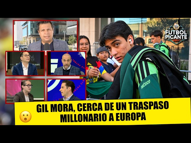 GIL MORA PODÍA JUGAR CON MÉXICO. Lo protegen por su MILLONARIA OFERTA en EUROPA | Fútbol Picante