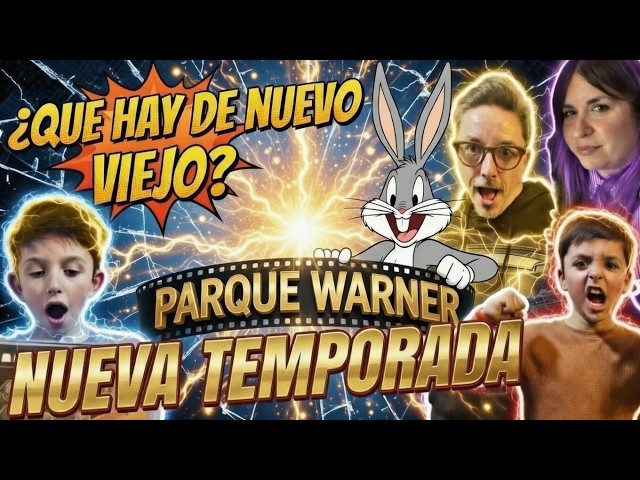 🚨 PARQUE WARNER 2026: ¿DECEPCIÓN TOTAL? 😱 Nueva Temporada al descubierto