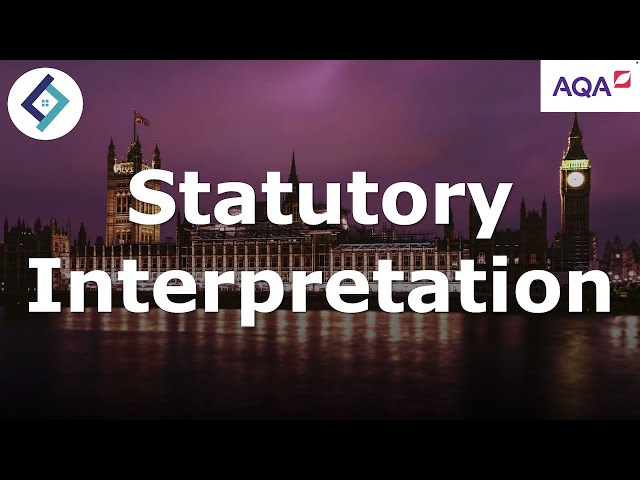 Statutory Interpretation | AQA A Level Law
