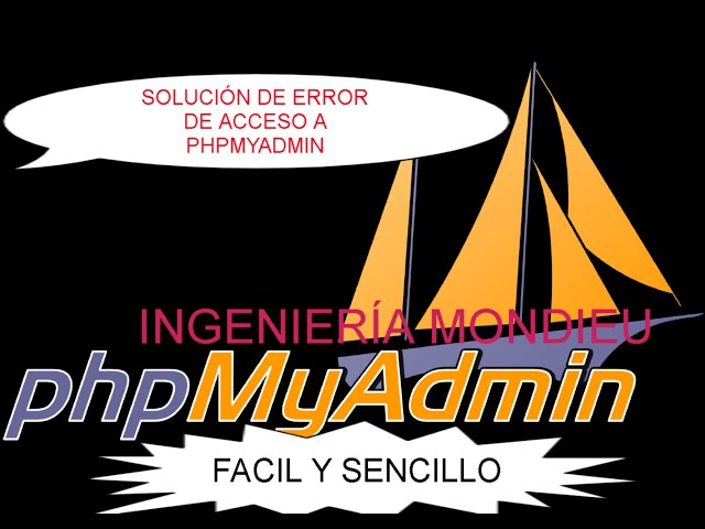 SOLUCION DE ERROR AL ACCEDER A PHPMYADMIN