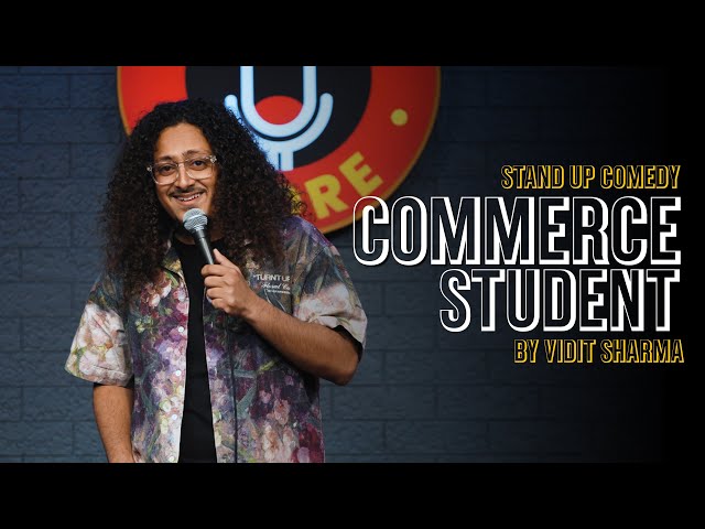 Commerce Student | Stand Up Comedy | Vidit Sharma