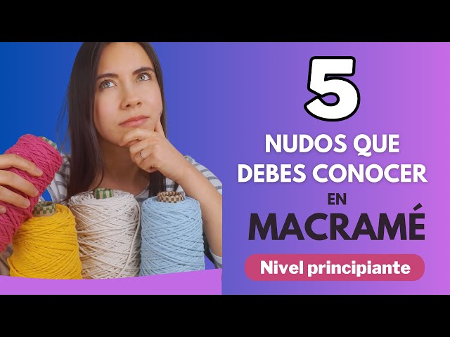 Tutorial 5 Nudos básicos que todo principiante de macramé debe conocer 😱🧶 | #macrame