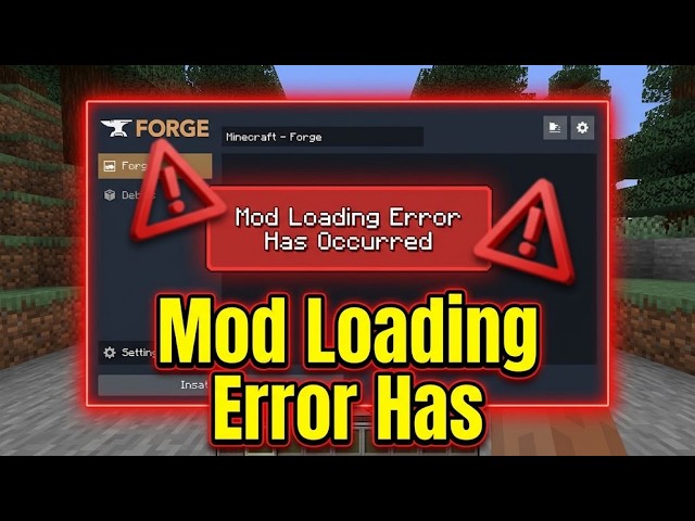Minecraft Forge Mod Loading Error Has Occurred