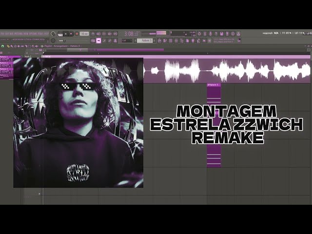 MONTAGEM ESTRELA ZZWICH (FL STUDIO REMAKE) [FREE FLP]