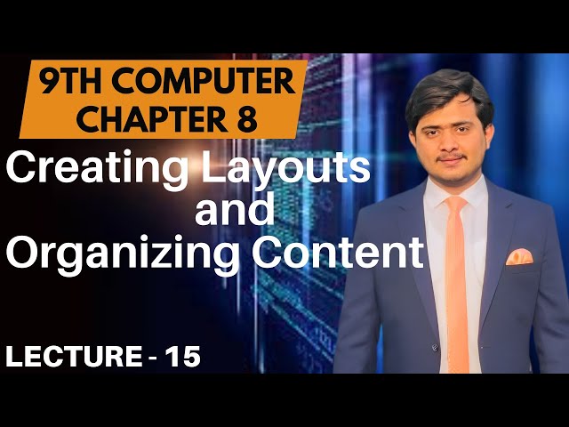 Divs and Sections | Grid and Flexbox | Creating Layouts | 9th Computer - Ch 8 - Lec 15