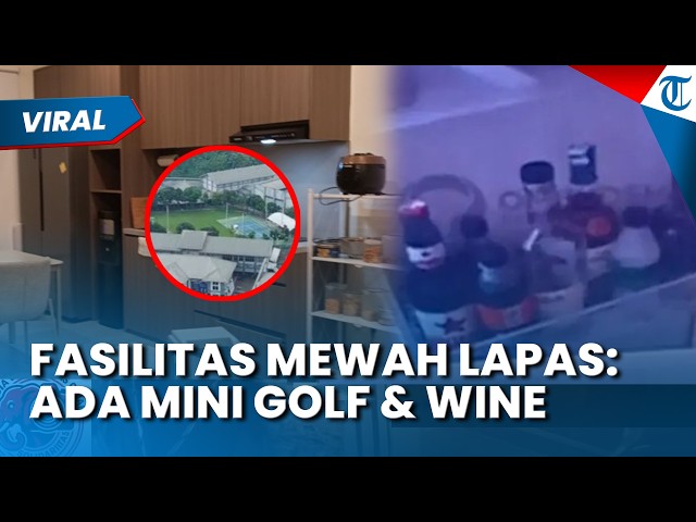WOW! MINI GOLF & WINE Found at Luxury Cibinong Prison, Is It Really for Corrupt Officials to Live...
