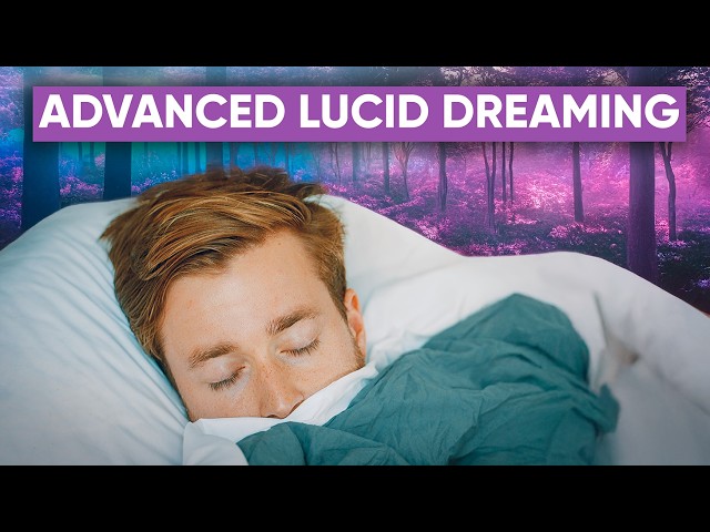 11 Advanced Lucid Dreaming Secrets (From 300+ Lucid Dreams)