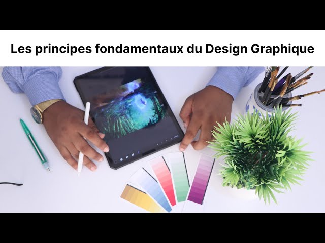 LES PRINCIPES FONDAMENTAUX DU DESIGN GRAPHIQUE EXPLIQUÉS !