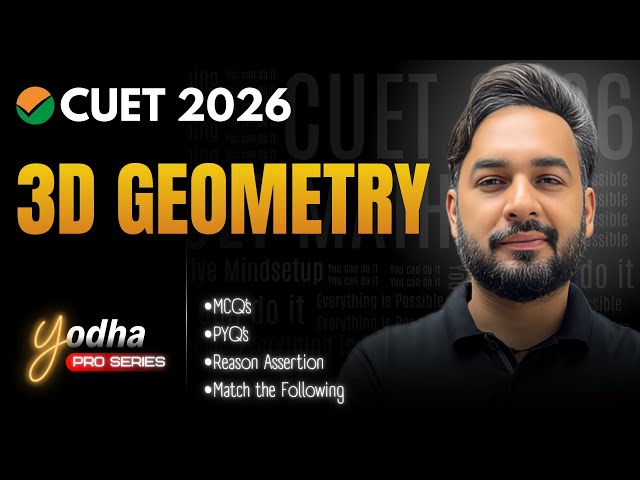 3D Geometry One Shot CUET 2026 🔥| 3D Geometry CUET 2026 Maths | CUET (UG) 2026