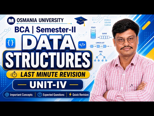 Unit-IV | BCA Semester-II Data Structures | Osmania University | Last Minute Revision #degree #exam