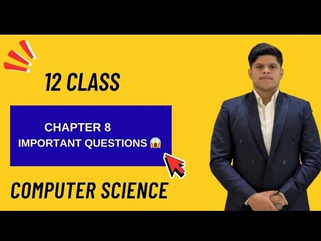 12th Class Computer Science Chapter 8 Important Long Questions 2026 | 100% Paper Preparation