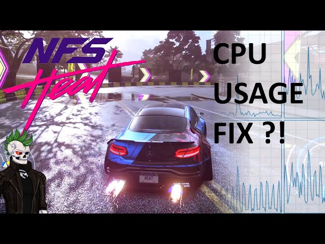 Need For Speed Heat CPU Usage fix? Worked for me