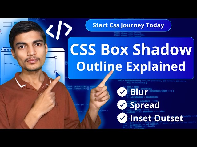 CSS Box Shadow, Text Shadow & Outline Explained | Blur, Spread, Inset  Shadows Tutorial 2026