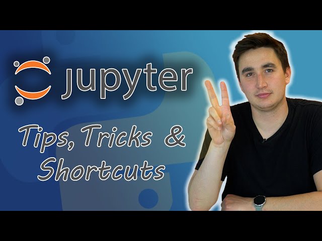 5 Jupyter Notebook Tips & Tricks to Improve your Data Science Workflow!