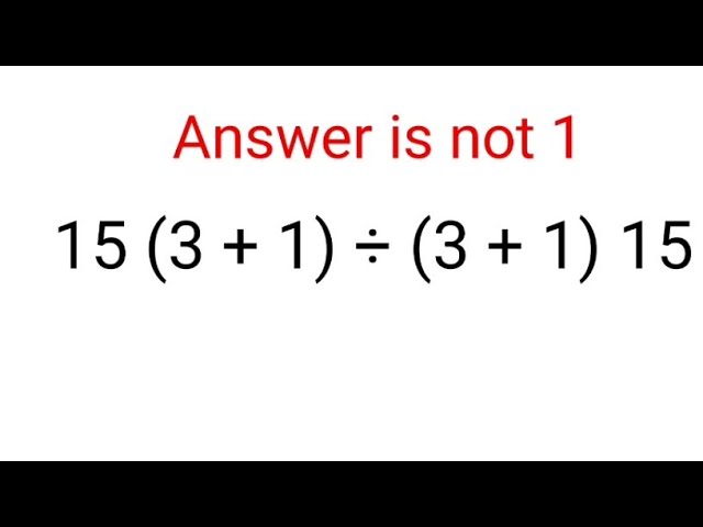 15(3 + 1) ÷ (3 + 1)15 The answer is not 1. 99% got it wrong Ukraine Math Test #math #iqtest #ukraine